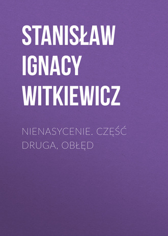 Обложка книги «Nienasycenie. Część druga, Obłęd»