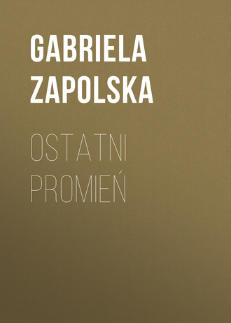 Обложка книги «Ostatni promień»