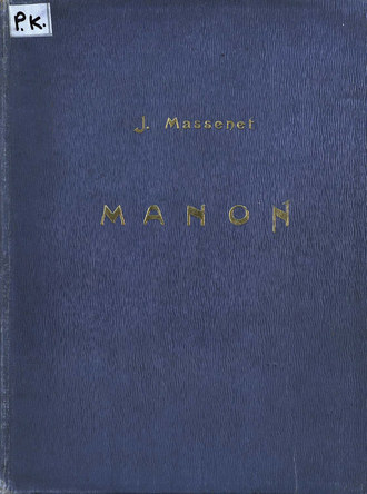 Жюль Массне. Manon