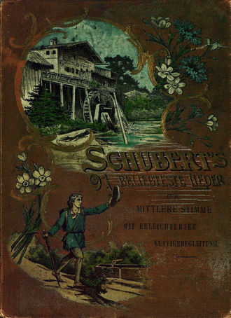 Обложка книги «Schubert 91 beliebteste Lieder fur mittlere Stimme mit erleichterter u. den Vortrag untestutzender Klavierbegleitung»