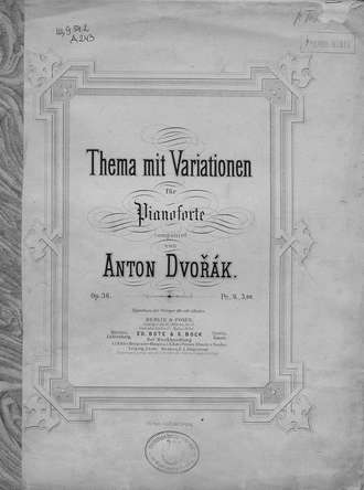 Антонин Дворжак. Thema mit variationen fur pianoforte