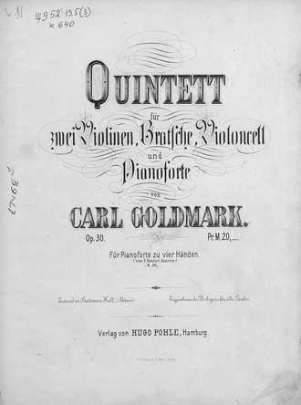 Обложка книги «Quintett fur 2 Violinen, Bratsche, Violoncell und Pianoforte v. Carl Goldmark»