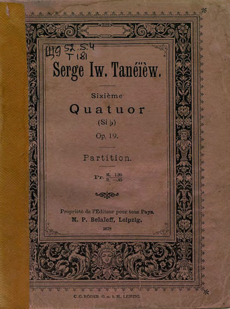 Обложка книги «Sixieme Quatuor (Sib.) pour 2 Violons, Alto et Violoncelle par S. Taneiew»