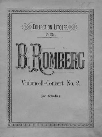 Обложка книги «Concert № 2 fur Violoncell mit Pianoforte-Begleitung von B. Romberg»