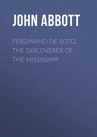 Обложка книги «Ferdinand De Soto, The Discoverer of the Mississippi»