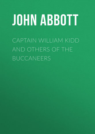 Abbott John Stevens Cabot. Captain William Kidd and Others of the Buccaneers