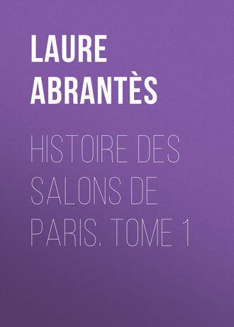 Обложка книги «Histoire des salons de Paris. Tome 1»