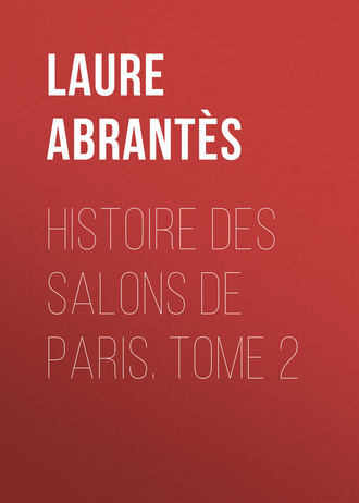 Обложка книги «Histoire des salons de Paris. Tome 2»