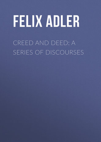 Обложка книги «Creed and Deed: A Series of Discourses»