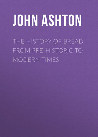 Обложка книги «The History of Bread From Pre-historic to Modern Times»