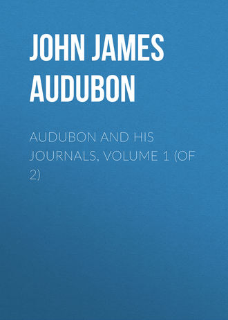 Обложка книги «Audubon and his Journals, Volume 1 (of 2)»