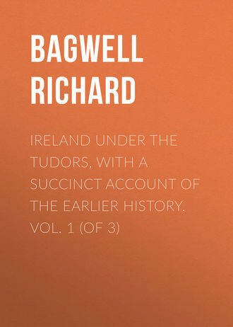 Обложка книги «Ireland under the Tudors, with a Succinct Account of the Earlier History. Vol. 1 (of 3)»