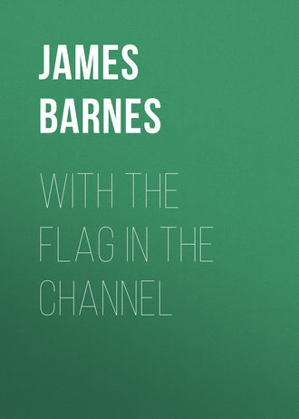 Обложка книги «With The Flag In The Channel»