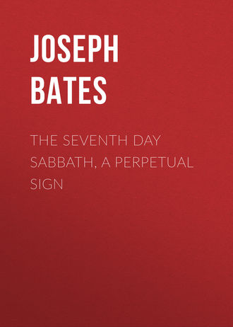 Обложка книги «The Seventh Day Sabbath, a Perpetual Sign»
