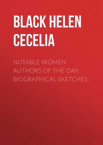 Обложка книги «Notable Women Authors of the Day: Biographical Sketches»
