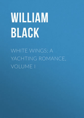 Обложка книги «White Wings: A Yachting Romance, Volume I»