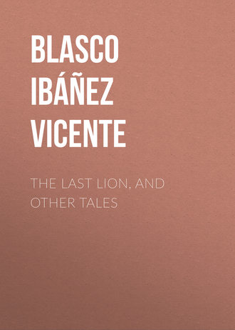 Обложка книги «The Last Lion, and Other Tales»
