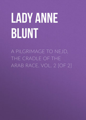 Обложка книги «A Pilgrimage to Nejd, the Cradle of the Arab Race. Vol. 2 [of 2]»