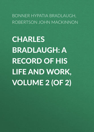 Обложка книги «Charles Bradlaugh: a Record of His Life and Work, Volume 2 (of 2)»