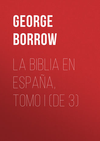 Обложка книги «La Biblia en España, Tomo I (de 3)»