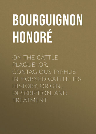 Обложка книги «On the cattle plague: or, Contagious typhus in horned cattle. Its history, origin, description, and treatment»