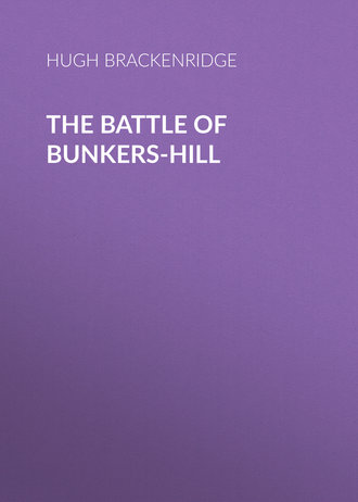 Обложка книги «The Battle of Bunkers-Hill»