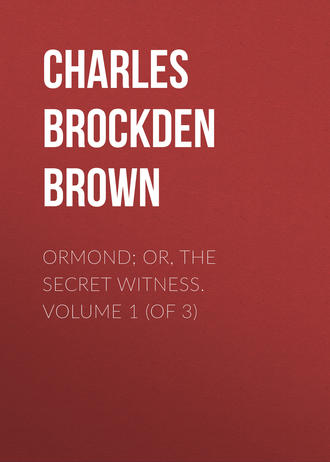 Обложка книги «Ormond; Or, The Secret Witness. Volume 1 (of 3)»