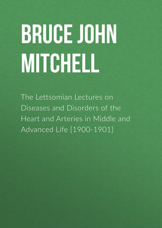 Обложка книги «The Lettsomian Lectures on Diseases and Disorders of the Heart and Arteries in Middle and Advanced Life [1900-1901]»