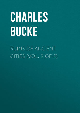 Обложка книги «Ruins of Ancient Cities (Vol. 2 of 2)»