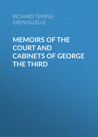 Обложка книги «Memoirs of the Court and Cabinets of George the Third»