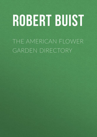 Buist Robert. The American Flower Garden Directory