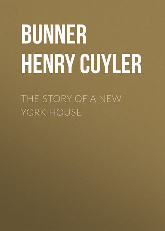 Обложка книги «The Story of a New York House»