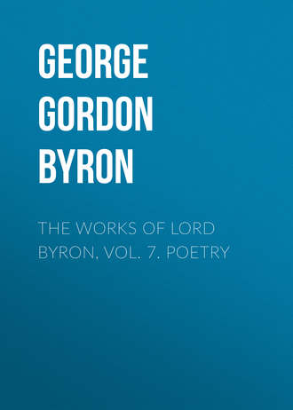 Обложка книги «The Works of Lord Byron, Vol. 7. Poetry»