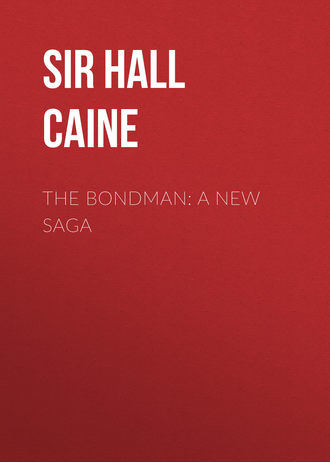 Обложка книги «The Bondman: A New Saga»