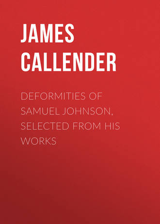 Callender James Thomson. Deformities of Samuel Johnson, Selected from His Works