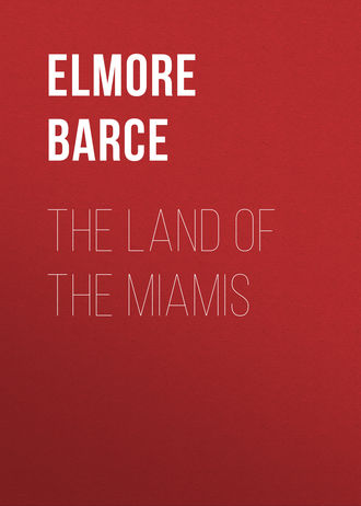 Обложка книги «The Land of the Miamis»