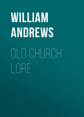 Обложка книги «Old Church Lore»