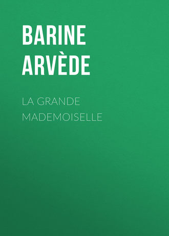 Обложка книги «La Grande Mademoiselle»