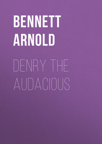 Обложка книги «Denry the Audacious»