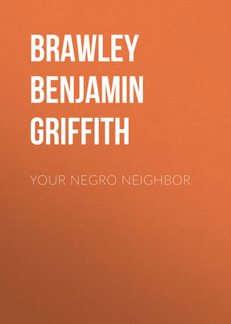 Brawley Benjamin Griffith. Your Negro Neighbor