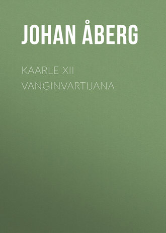 Обложка книги «Kaarle XII vanginvartijana»