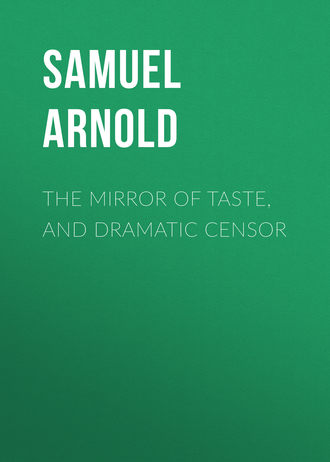 Обложка книги «The Mirror of Taste, and Dramatic Censor»