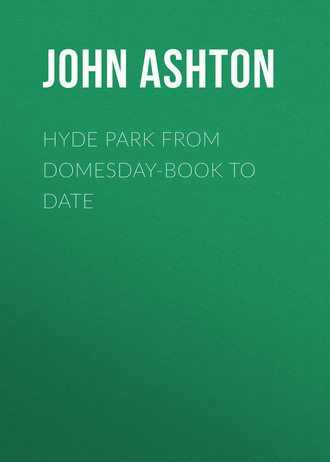 Обложка книги «Hyde Park from Domesday-book to Date»