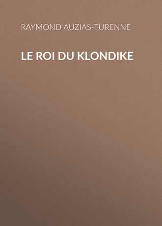 Обложка книги «Le roi du Klondike»
