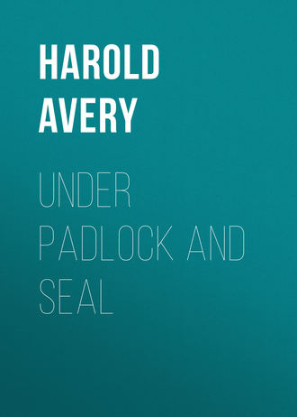 Обложка книги «Under Padlock and Seal»