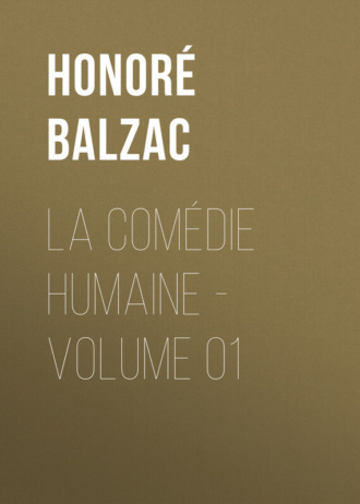 Обложка книги «La Comédie humaine - Volume 01»