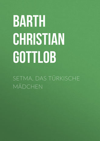 Обложка книги «Setma, das türkische Mädchen»