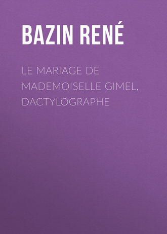 Обложка книги «Le Mariage de Mademoiselle Gimel, Dactylographe»