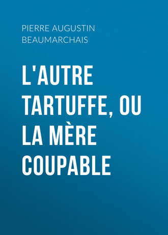 Обложка книги «L'autre Tartuffe, ou La mère coupable»