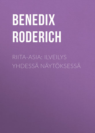 Обложка книги «Riita-asia: Ilveilys yhdessä näytöksessä»